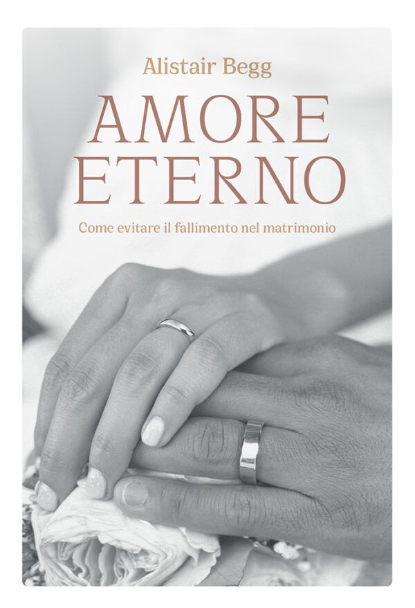 Amore Eterno - Alistair Begg